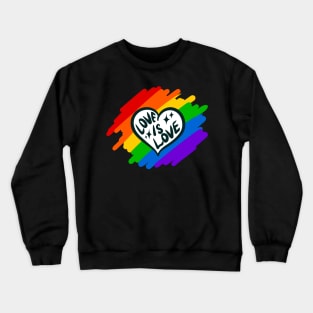 Love is Love LGBTQ Pride Heart Crewneck Sweatshirt